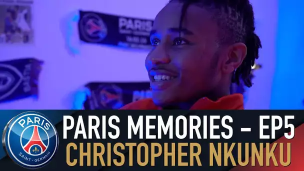 PARIS MEMORIES - EPISODE 5 : CHRISTOPHER NKUNKU  🔴🔵