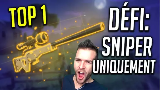 🥇DÉFI ► TOP1 QU&#039;AU SNIPER, DES KILLS DE FOU! Fortnite Battle Royale (gameplay fr)