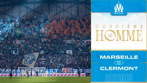 Le 12ème hOMme 📢 l OM 🆚 Clermont 🔥