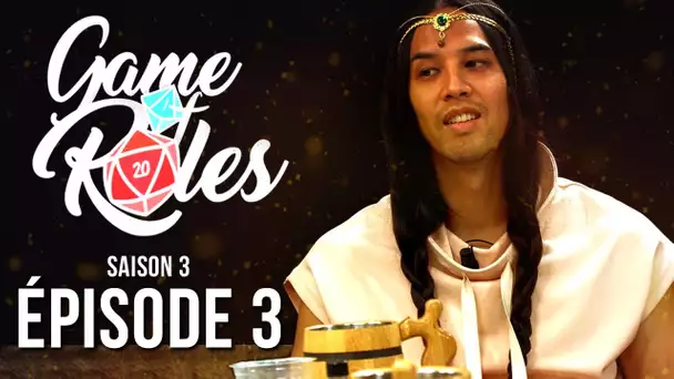 GAME of ROLES : La Dague, la mariée, et l'oeuf de dragon | S03E02