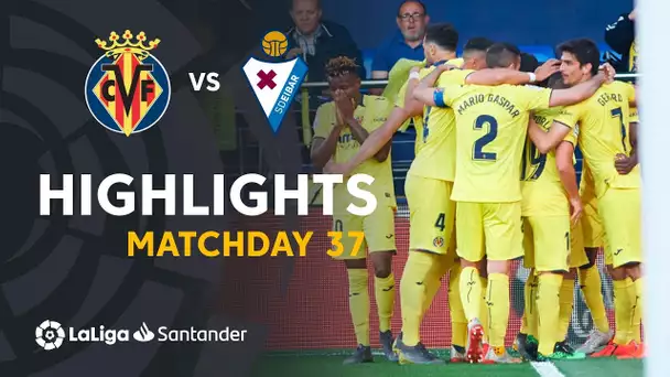 Resumen de Villarreal CF vs SD Eibar (1-0)