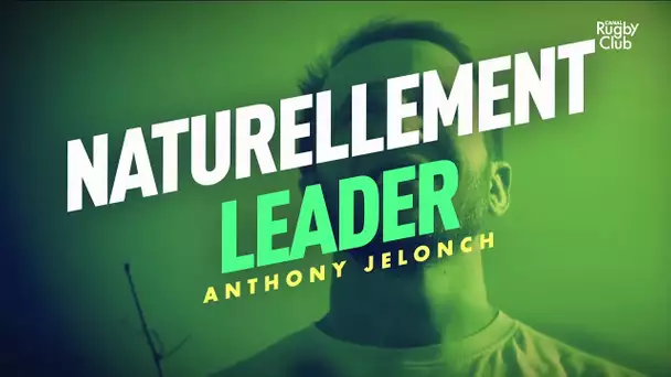 Anthony Jelonch, naturellement leader