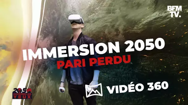 Immersion 2050: pari perdu