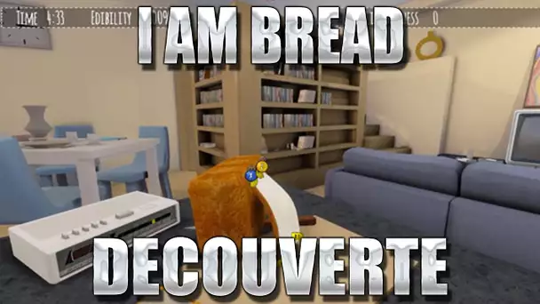 I am bread : Découverte