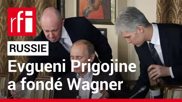 Evgueni Prigojine admet avoir fondé Wagner • RFI