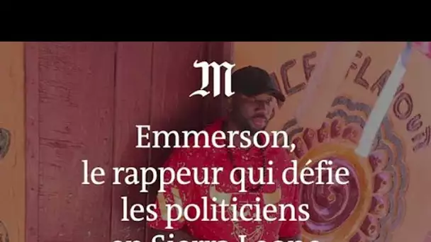 Emmerson, le rappeur qui défie les politiciens en Sierra Leone