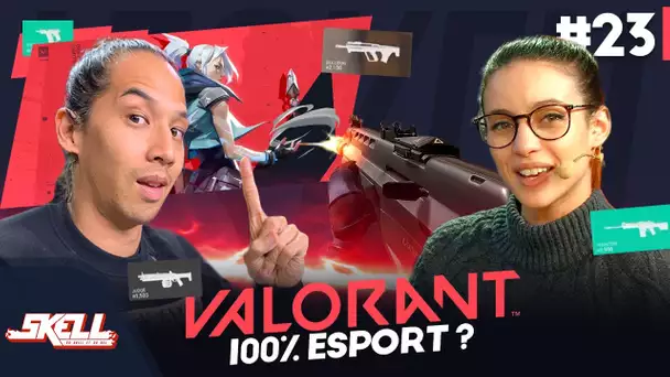 Valorant, un jeu 100% Esport ? (nos avis et attentes) | Le SKELL #23