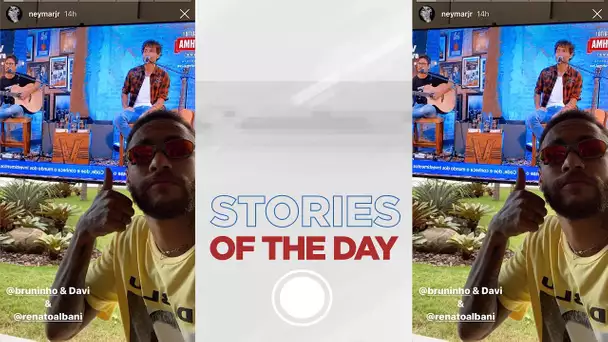 ZAPPING - STORIES OF THE DAY avec Neymar Jr, Leandro Paredes & Ander Herrera