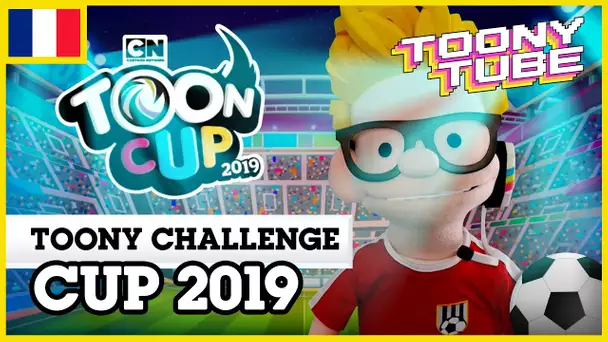 Toony Tube en français 🇫🇷 | Toony Challenge Cup 2019