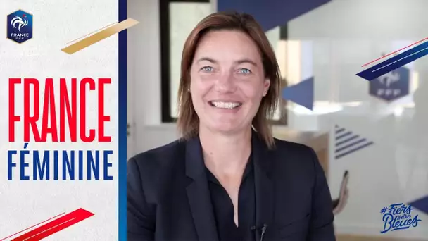 Corinne Diacre : "Sérieux et efficacité" I FFF 2021