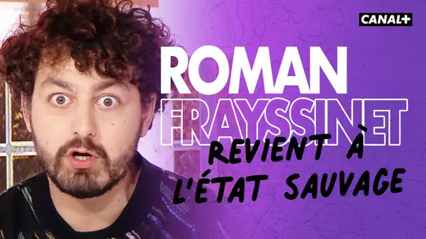 Roman Frayssinet de retour à l'état sauvage - Le Pestacle