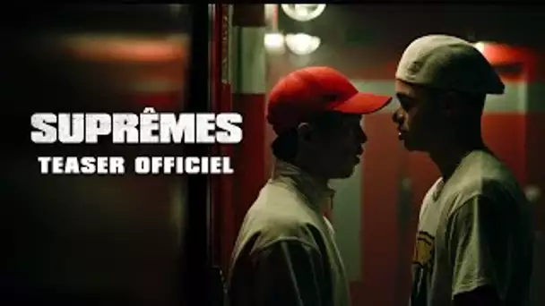 Suprêmes - Teaser officiel