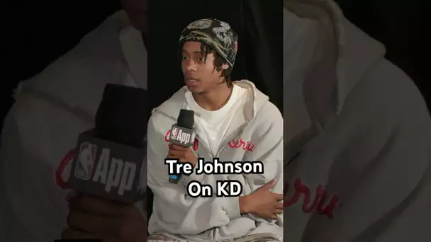 Tre Johnson talks about working out with Kevin Durant