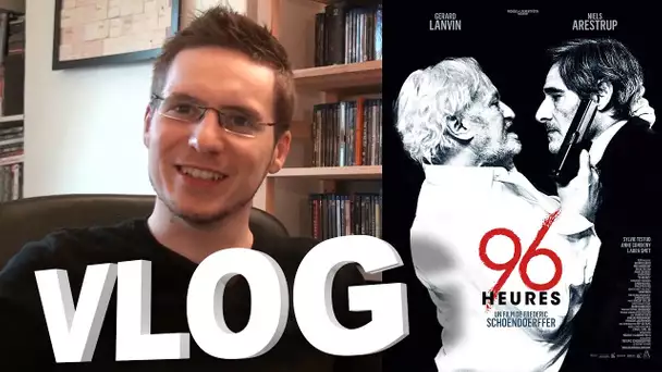 Vlog - 96 Heures