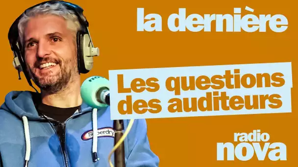 Les questions des auditeurs du 17/11 - Pierre-Emmanuel Barré leur répond dans "La dernière"