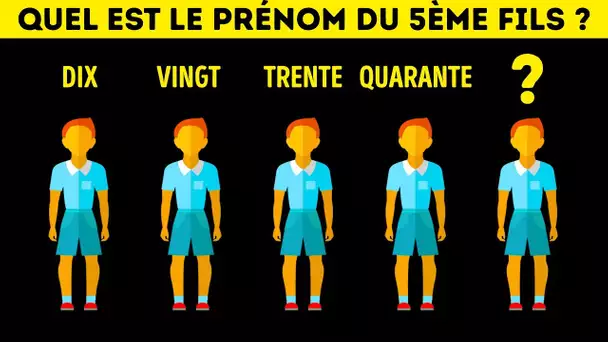 15 Enigmes Difficiles Qui Vont te Rendre Fou