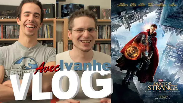 Vlog - Doctor Strange (avec Ivanhe)