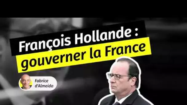 François Hollande [2/3] : Gouverner la France