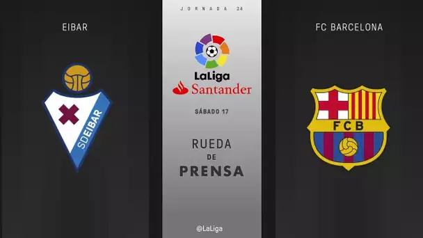 Rueda de prensa Eibar vs FC Barcelona