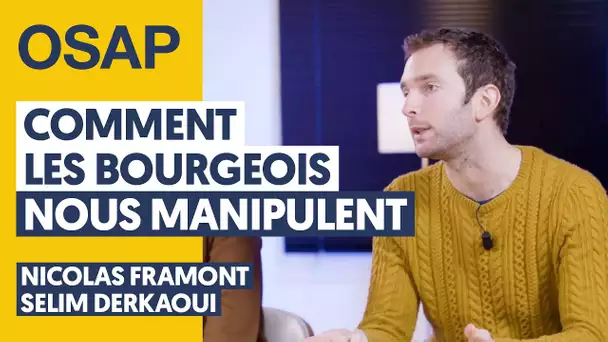 COMMENT LA CLASSE BOURGEOISE NOUS MANIPULE