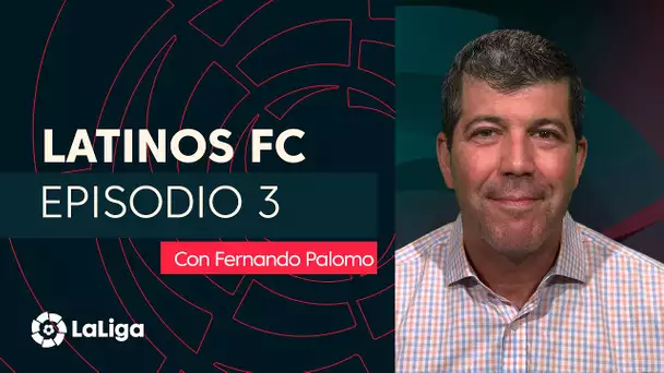 Latinos FC con Fernando Palomo: Episodio 3