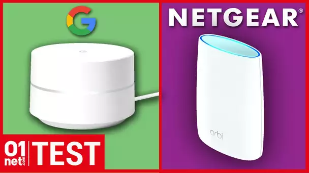 Netgear Orbi ou Google Wi-Fi , quel est le meilleur pour étendre votre Wi-FI à la maison ?