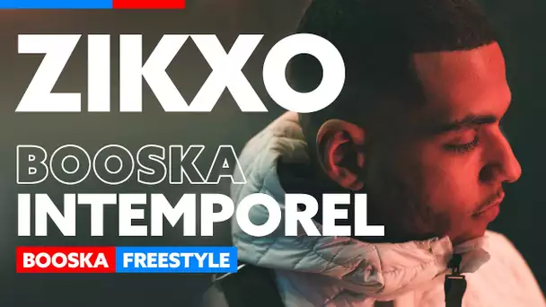 ZIKXO | Freestyle Booska Intemporel
