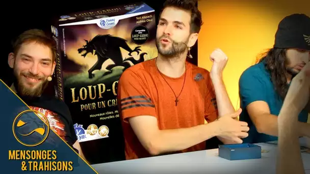 Un classique entre amis, Loup Garou pour une nuit - Mensonges & Trahisons