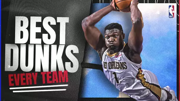 The Top Dunk from All 30 NBA Teams!