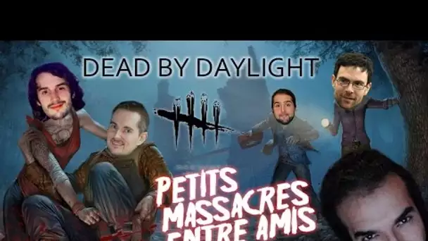 Team Aventures (bob/krayn/mahyar/JDG) - Dead by Daylight