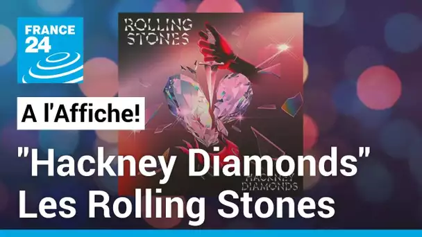 "Hackney Diamonds", le nouvel album très attendu des Rolling Stones • FRANCE 24