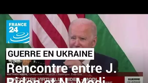 Guerre en Ukraine : que retenir de la rencontre virtuelle entre Joe Biden et Narendra Modi ?