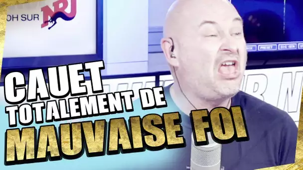 CAUET TOTALEMENT DE MAUVAISE FOI EN DIRECT