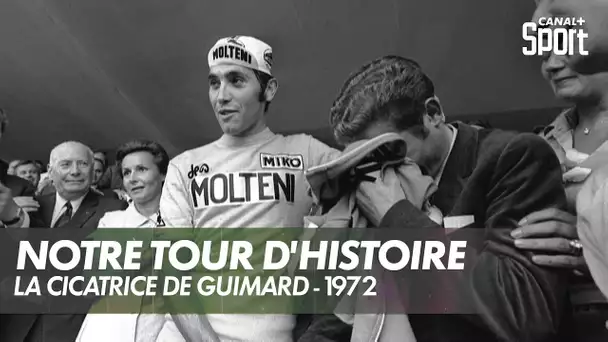 Notre Tour d'Histoire - La cicatrice de Guimard - 1972