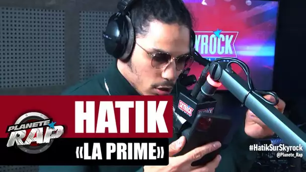 [Exclu] Hatik "La prime" #PlanèteRap