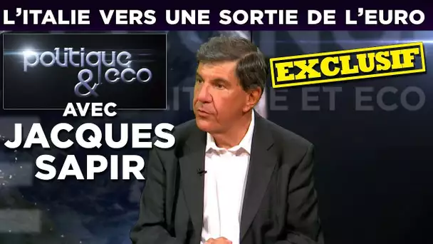 L&#039;Italie vers une sortie de l&#039;euro avec Jacques Sapir - Politique-Eco