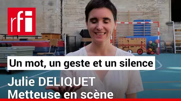 Julie Deliquet en un mot, un geste et un silence • RFI