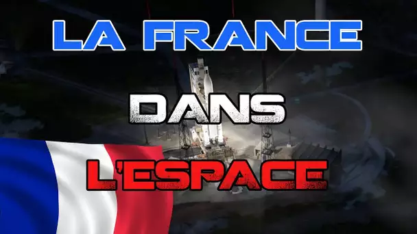 LES DOSSIERS DE L'ESPACE - LA FRANCE A L’ÈRE DU SPATIAL