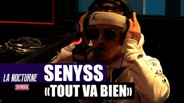 Senyss "Tout va bien" #LaNocturne