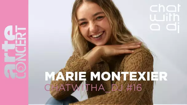 Marie Montexier bei Chat with a DJ - ARTE Concert