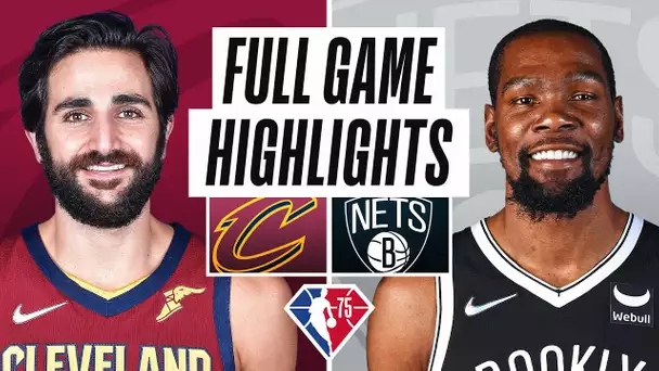 CAVALIERS at NETS | FULL GAME HIGHLIGHTS | November 17, 2021