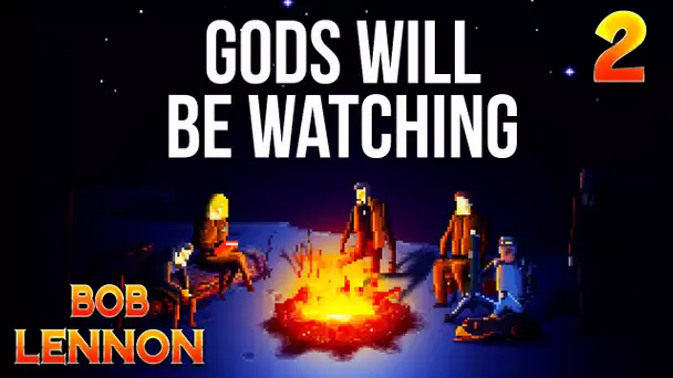 GODS WILL BE WATCHING - Ep.2 : ...CLIC !!!