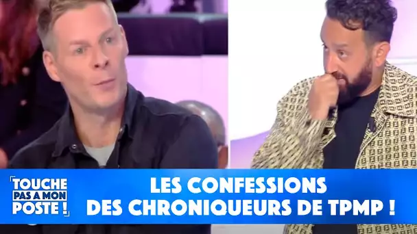 Les confessions des chroniqueurs de TPMP !