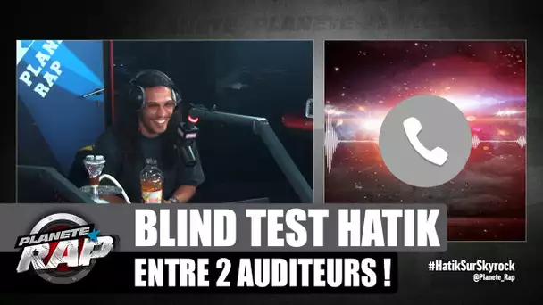 Gros blind test avec deux fans d'Hatik (le score est sévère lol!) #PlanèteRap