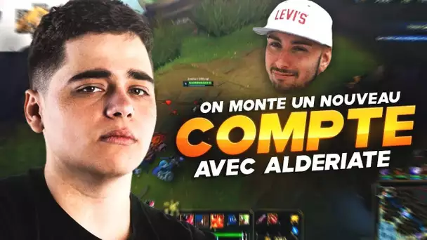 DE RETOUR SUR LOL, ON MONTE UN COMPTE LVL 30 AVEC ALDERIATE