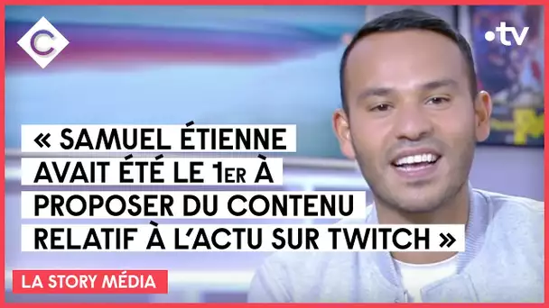 La Story média - Samuel Étienne de retour sur Twitch - C à Vous - 06/09/2021