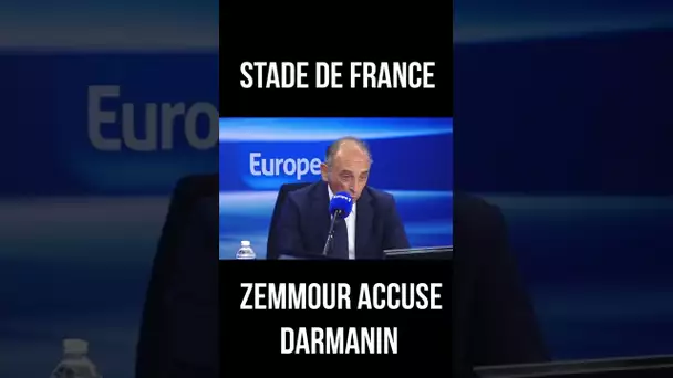 Zemmour accuse Darmanin de mentir #stadedefrance #championsleague #football #shorts