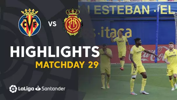 Highlights Villarreal CF vs RCD Mallorca (1-0)
