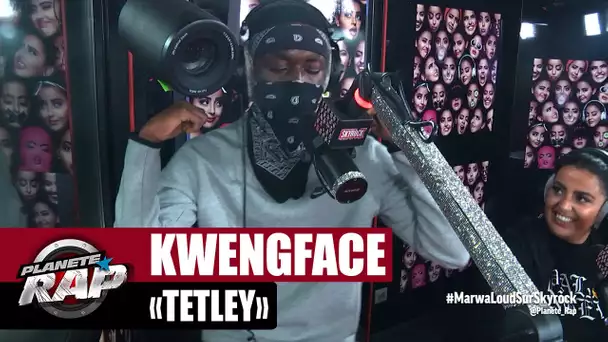 [Exclu] Kwengface "Tetley" #PlanèteRap