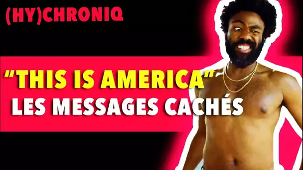 'This Is America' - Childish Gambino (Décryptage) RE-UPLOAD